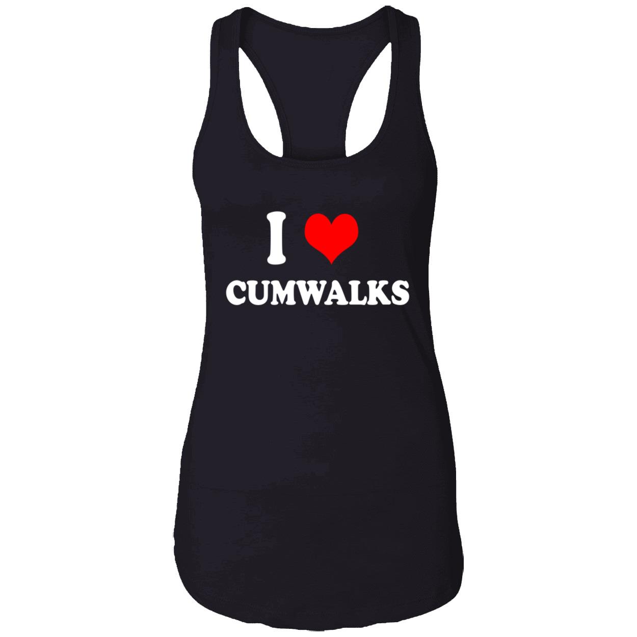 I Love C*Mwalks Shirt I Love C*Mwalks Shirt
