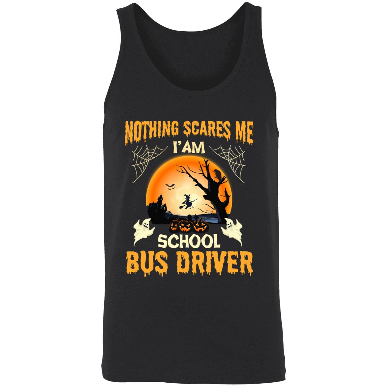 Nothing Scares Me I’M School Bus Driver Shirt Nothing Scares Me I’M School Bus Driver Shirt