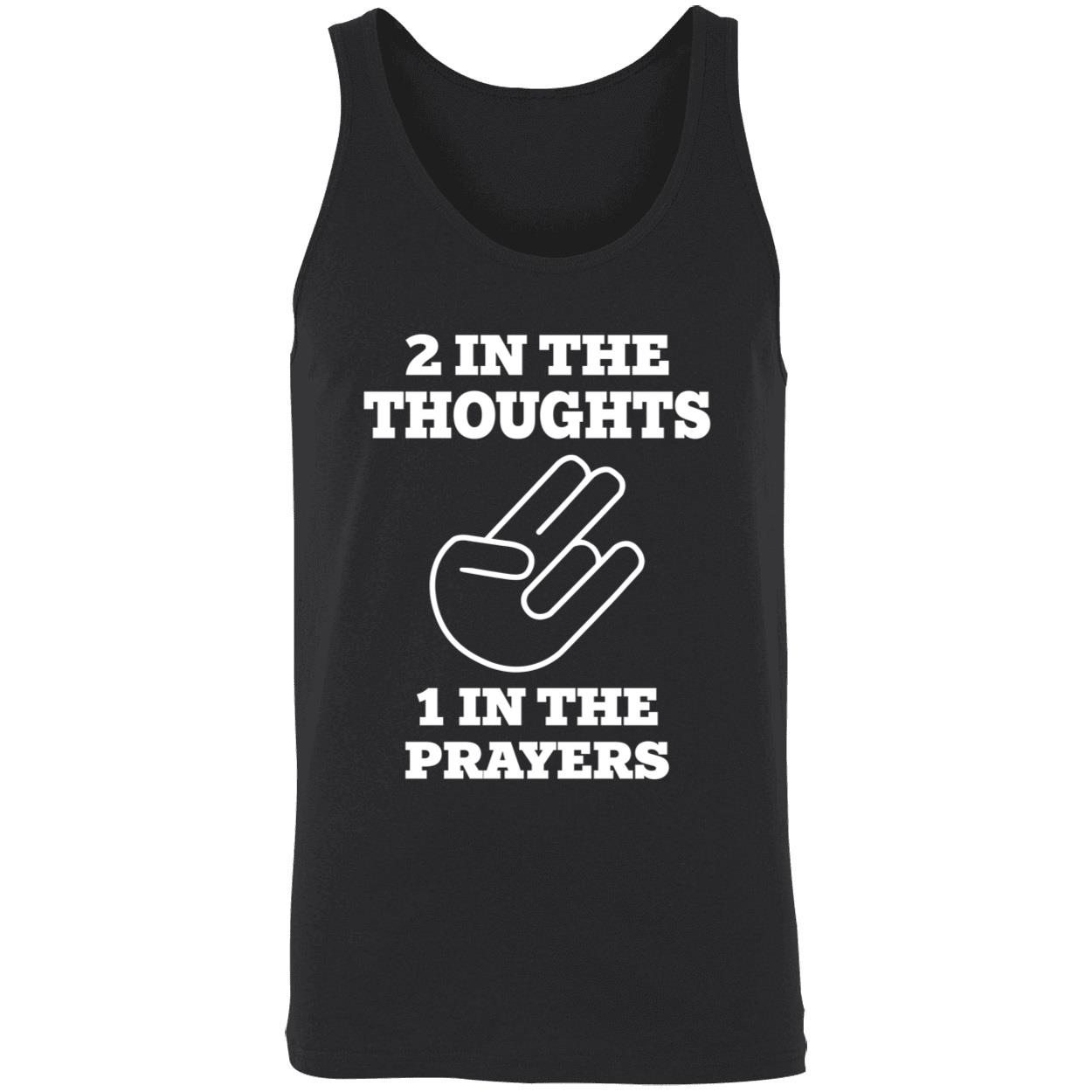 2 In The Thought 1 In The Prayers T-Shirt 2 In The Thought 1 In The Prayers T-Shirt