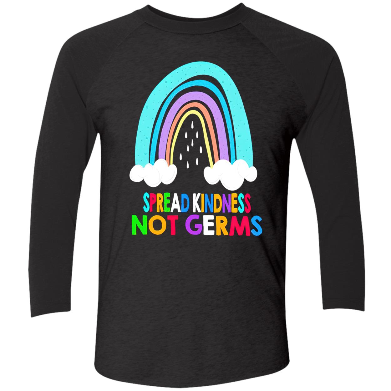Spread Kindness Not Germs Shirt Spread Kindness Not Germs Shirt