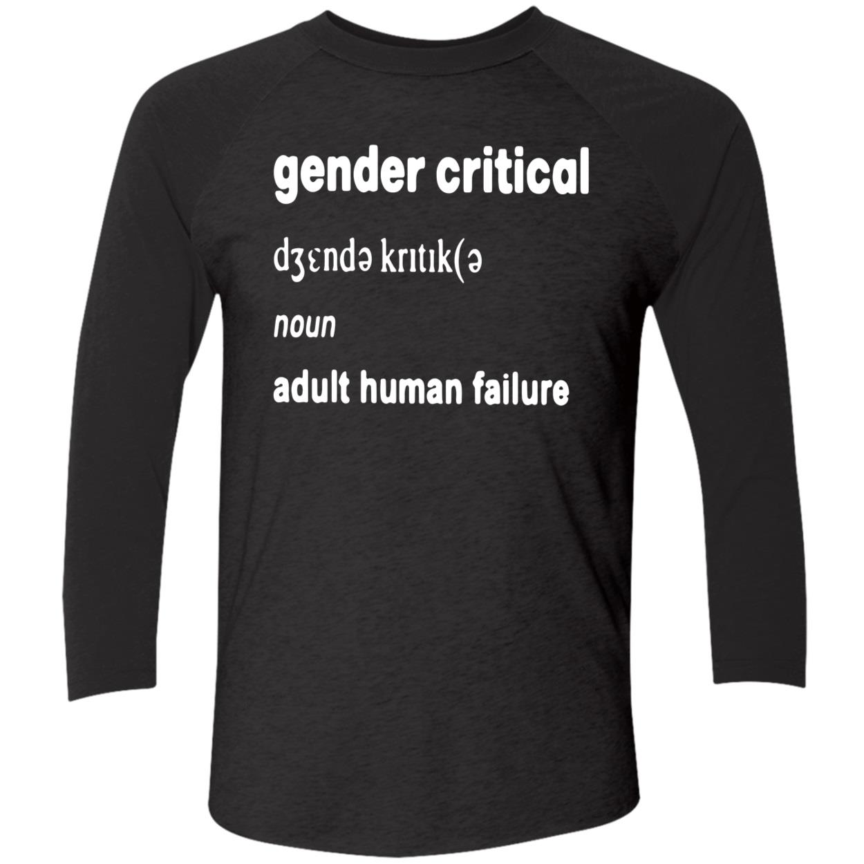 Gender Critical Adult Human Failure Shirt Gender Critical Adult Human Failure Shirt