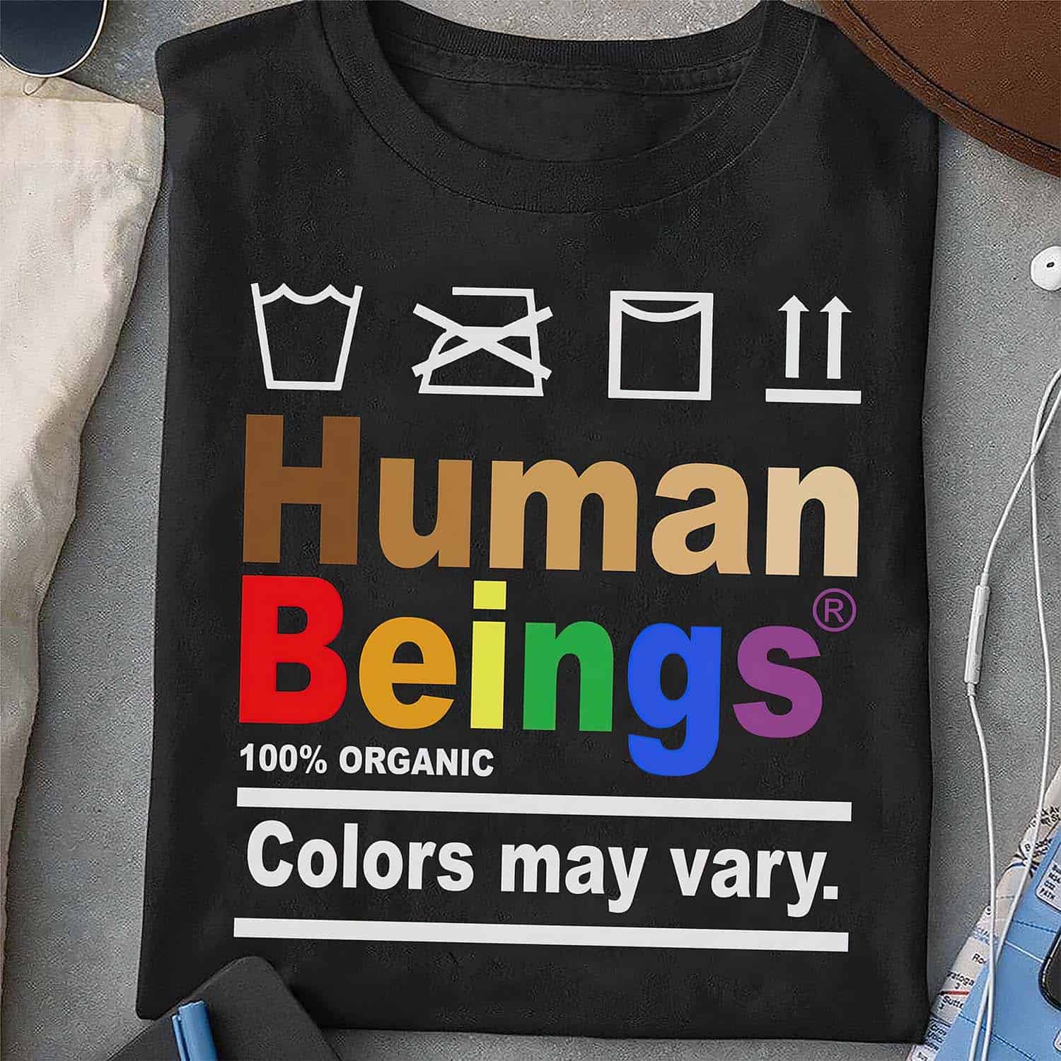 Human Beings 100% Organic Colors May Vary Shirt Human Beings 100% Organic Colors May Vary Shirt