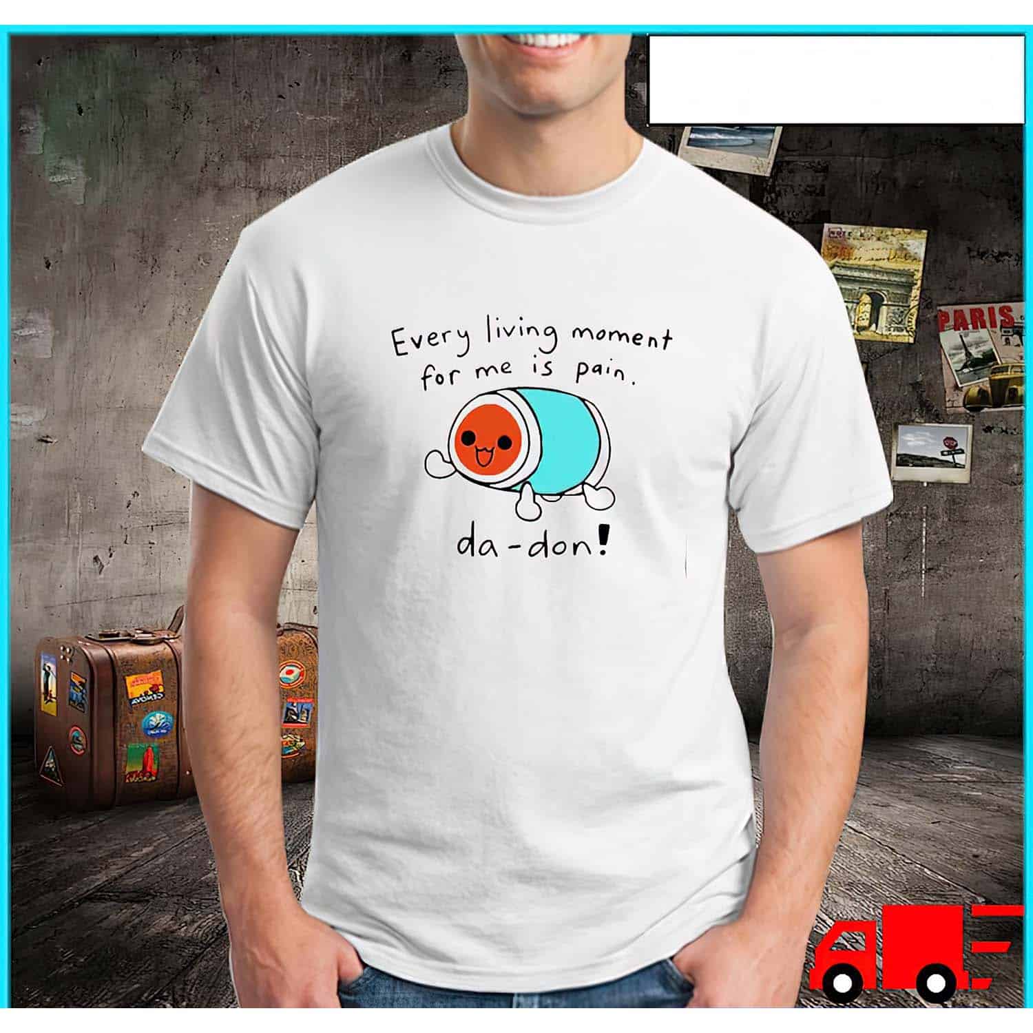 Every Living Moment For Me Is Pain Da Don Shirt