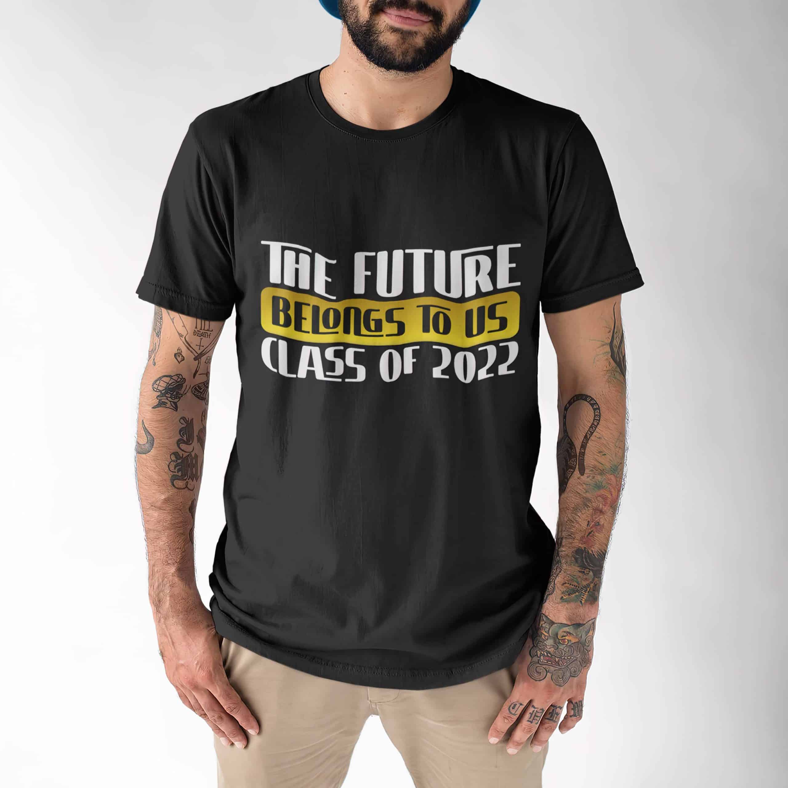 The Future Belongs To Us Class Of 2022 Shirt The Future Belongs To Us Class Of 2022 Shirt