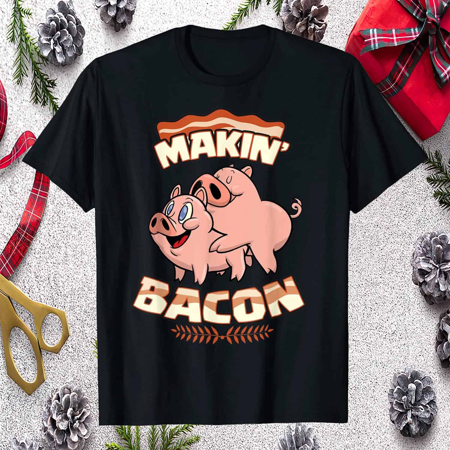 Makin Bacon Shirt
