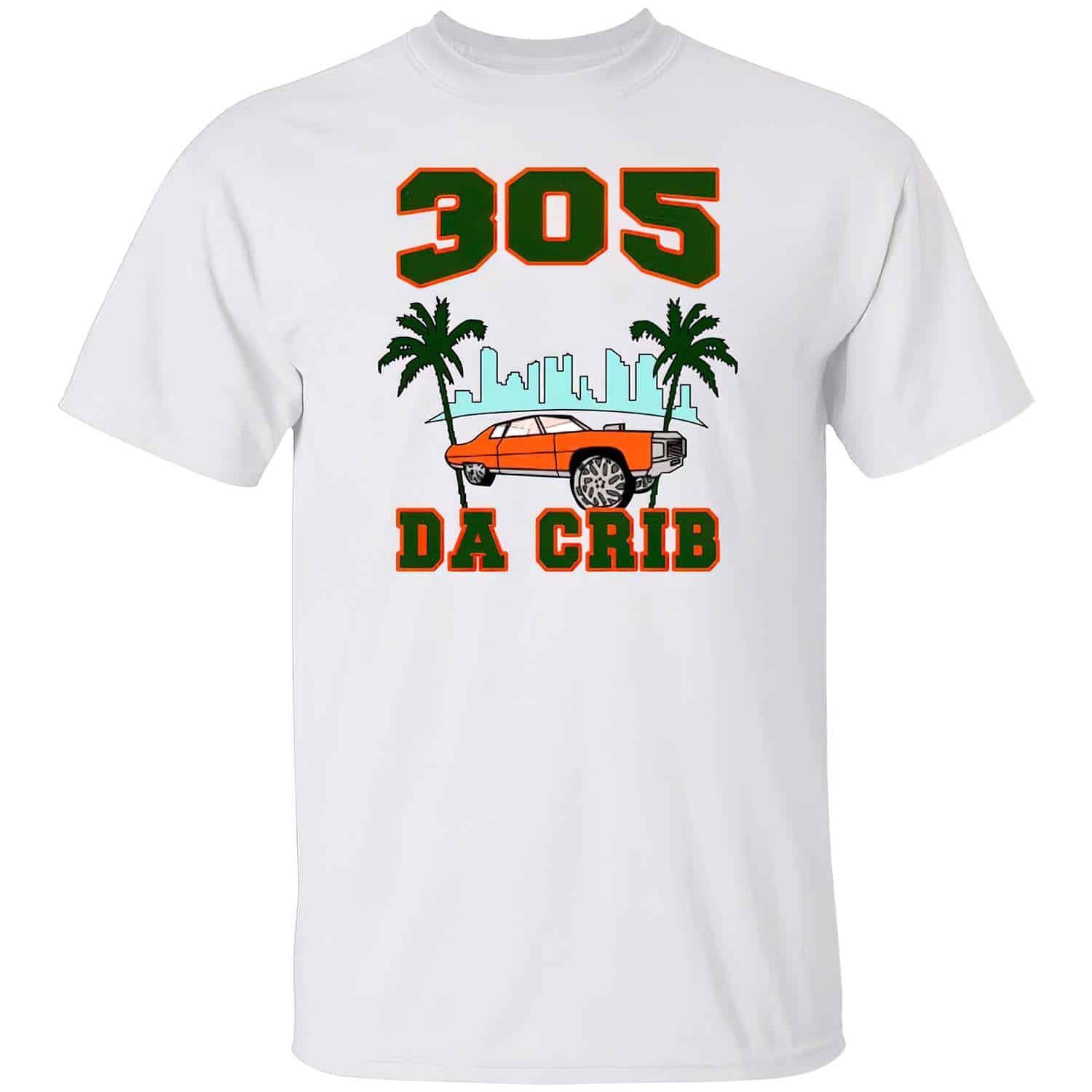 305 Da Crib Shirt 305 Da Crib Shirt