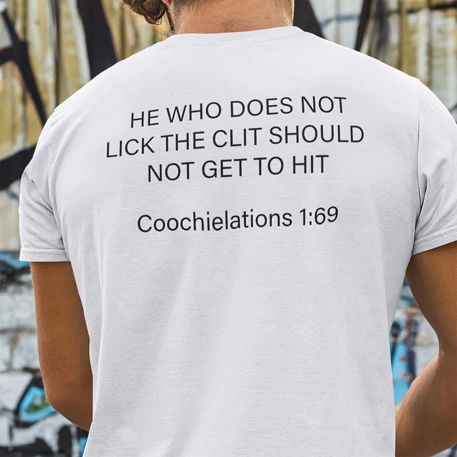 He Who Does Not Lick The Cl*T Should Not Get To Hit Shirt He Who Does Not Lick The Cl*T Should Not Get To Hit Shirt