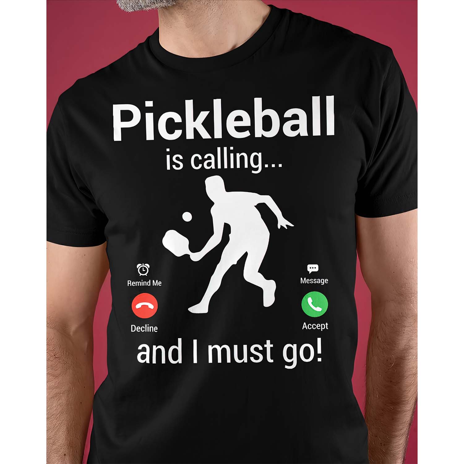 Pickleball Is Calling And I Must Go Shirt Pickleball Is Calling And I Must Go Shirt