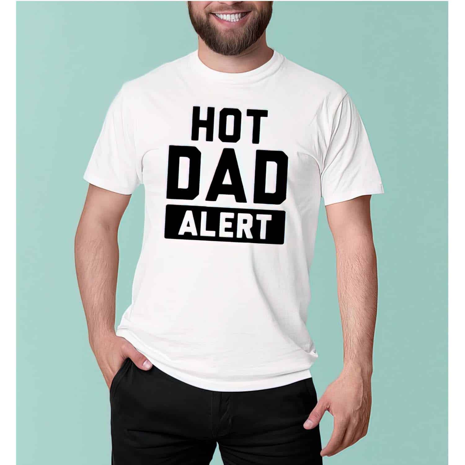 Hot Dad Alert Shirt Hot Dad Alert Shirt
