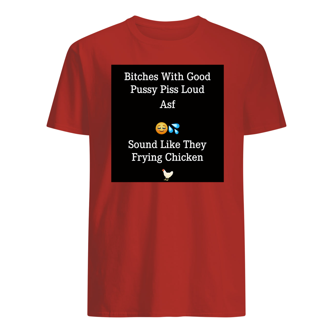 B*Tch With Good P*Ssy P*Ss Loud Asf Shirt B*Tch With Good P*Ssy P*Ss Loud Asf Shirt
