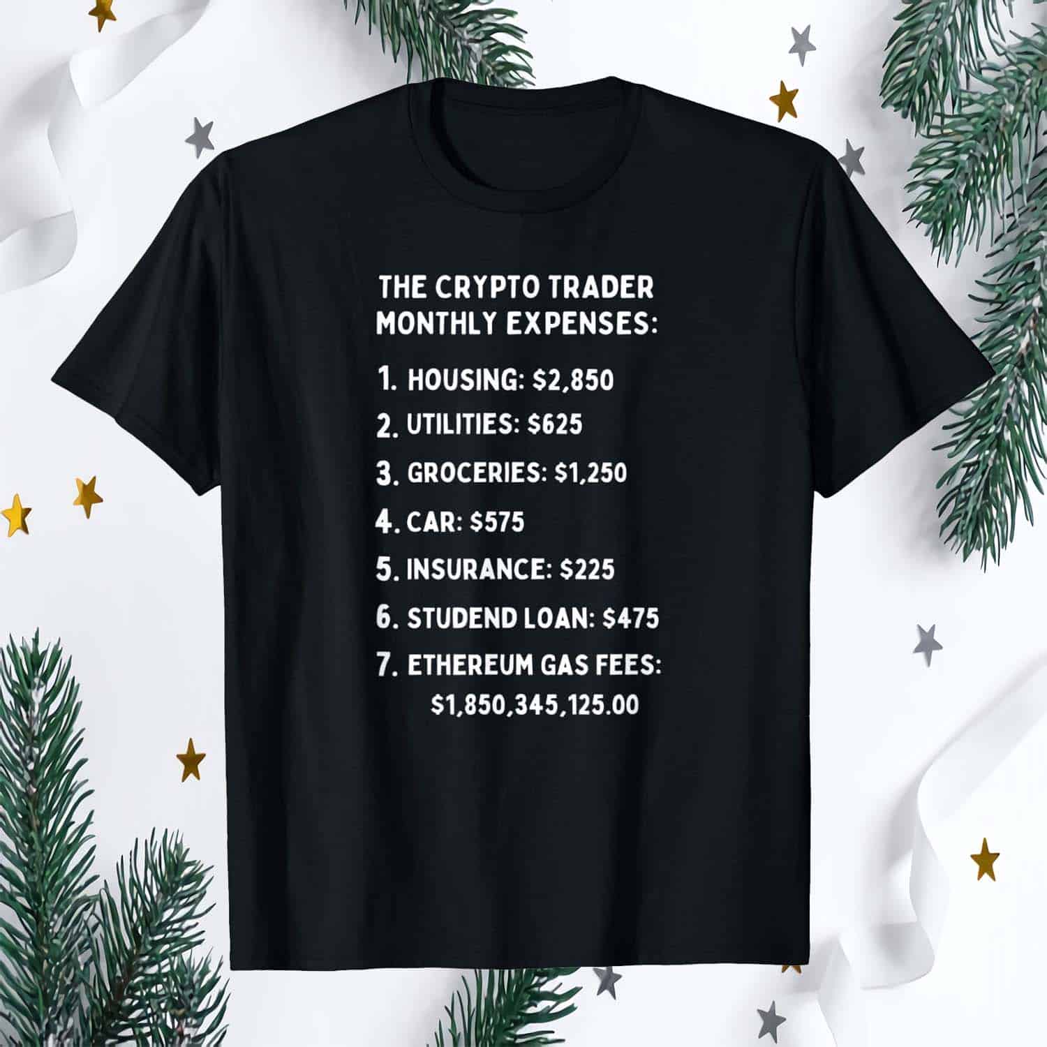 The Crypto Trader Monthly Expenses Shirt The Crypto Trader Monthly Expenses Shirt