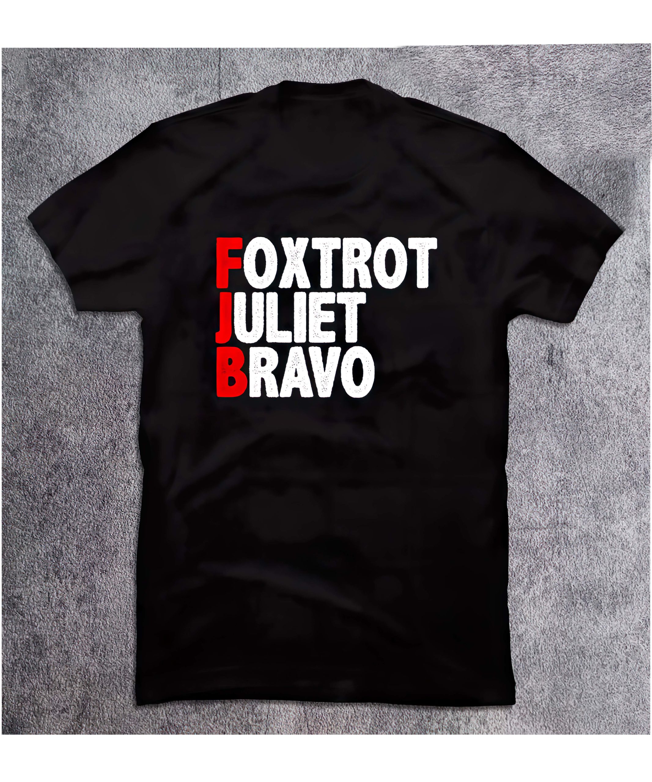Foxtrot Juliet Bravo Shirt Foxtrot Juliet Bravo Shirt