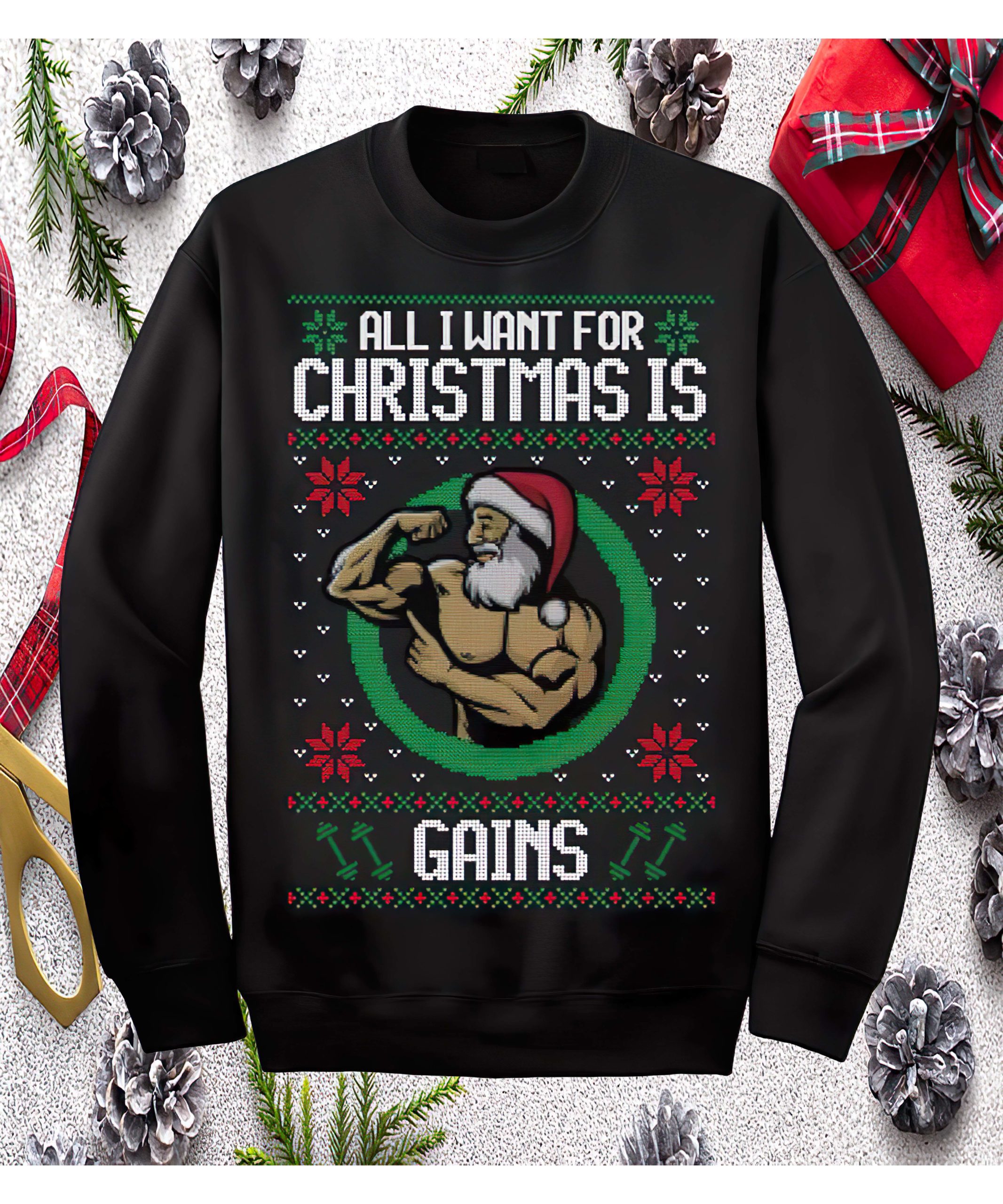 All I Want For Christmas Is Gains Sweatshirt All I Want For Christmas Is Gains Sweatshirt