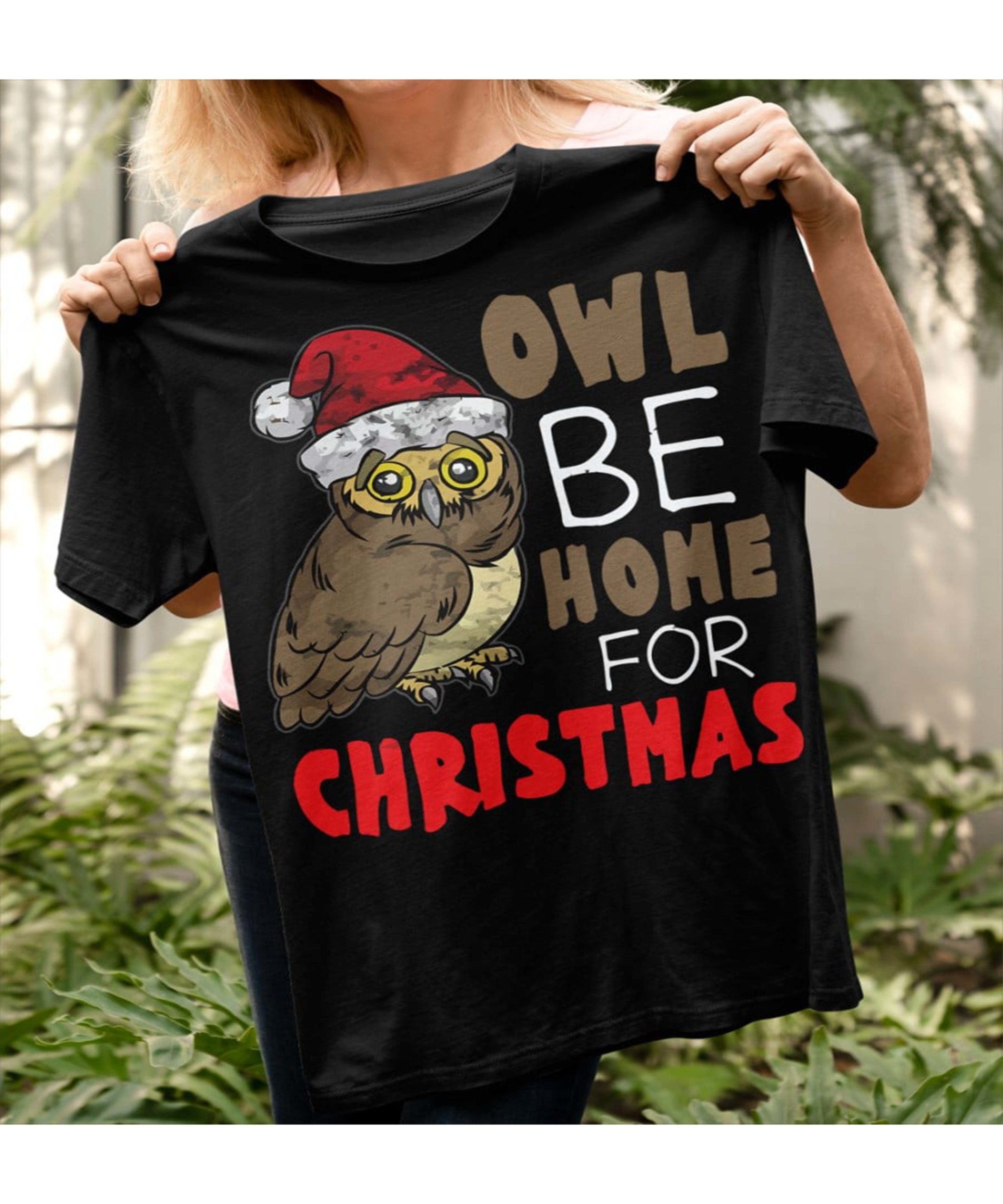 Owl Be Home For Christmas Shirt Owl Be Home For Christmas Shirt