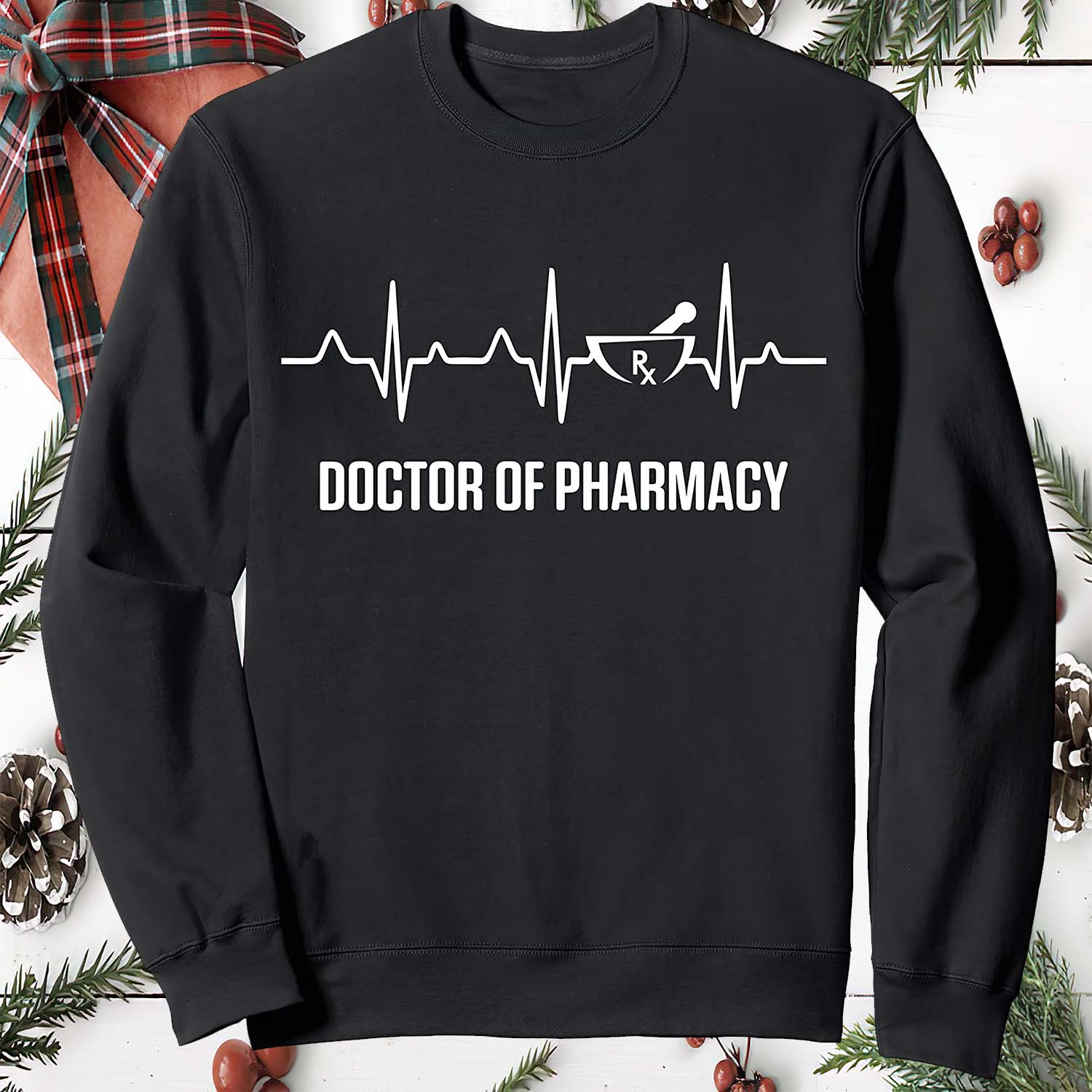 Doctor Of Pharmacy Sweatshirt Doctor Of Pharmacy Sweatshirt