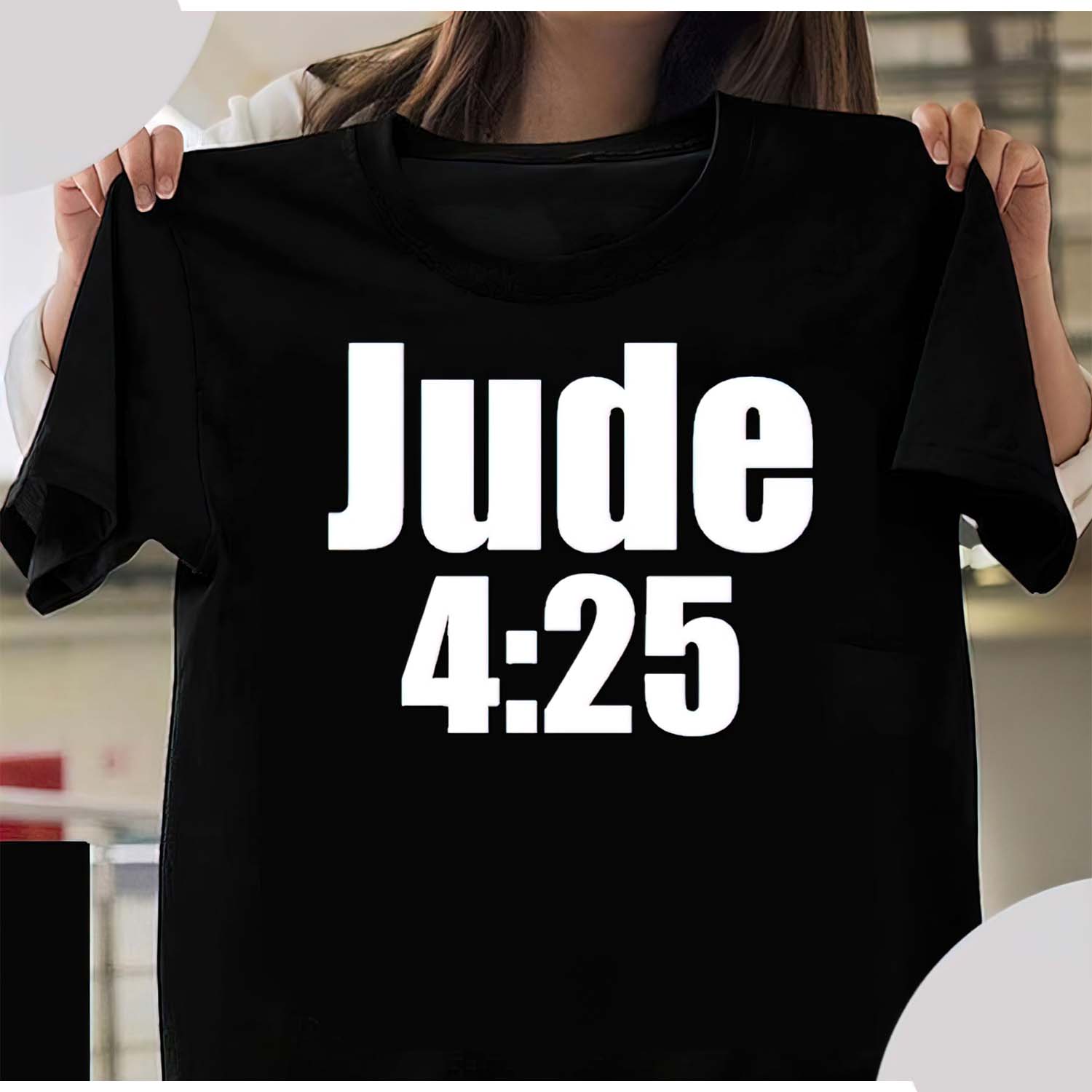 Jude 4 25 Shirt Jude 4 25 Shirt
