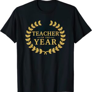 Teacher Of The Year Shirt
