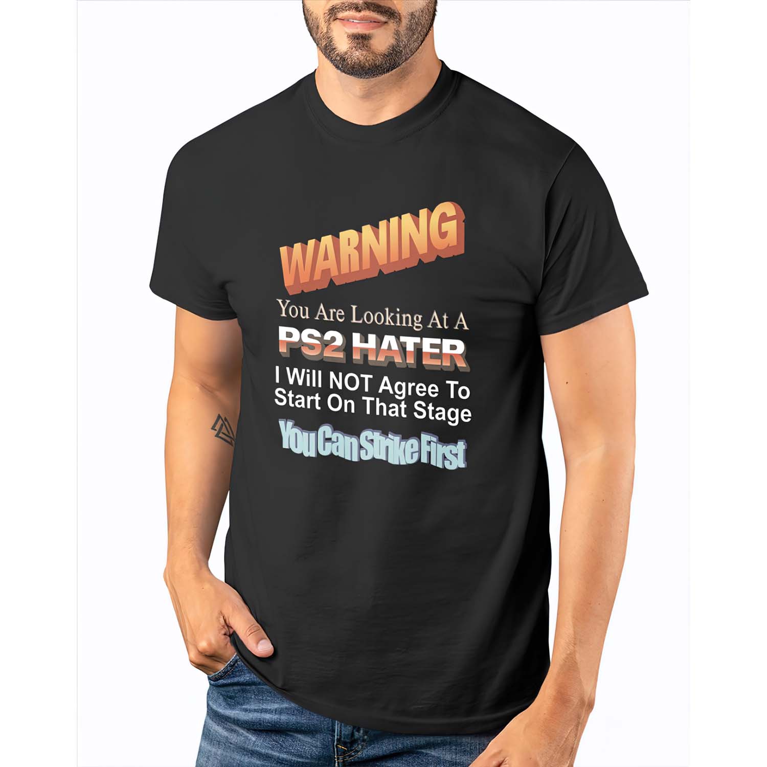 Warning You Are Looking At A Ps2 Hater I Will Not Agree To Start On That Stage Shirt