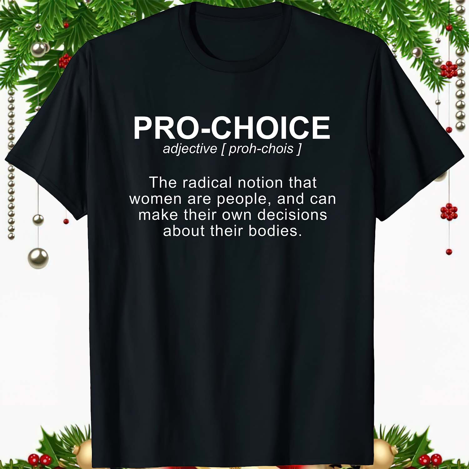 Pro Choice Shirt Pro Choice Shirt