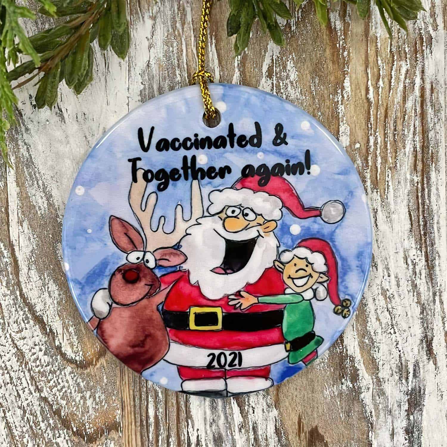 Vaccinated And Together Again 2021 Ornament Vaccinated And Together Again 2021 Ornament