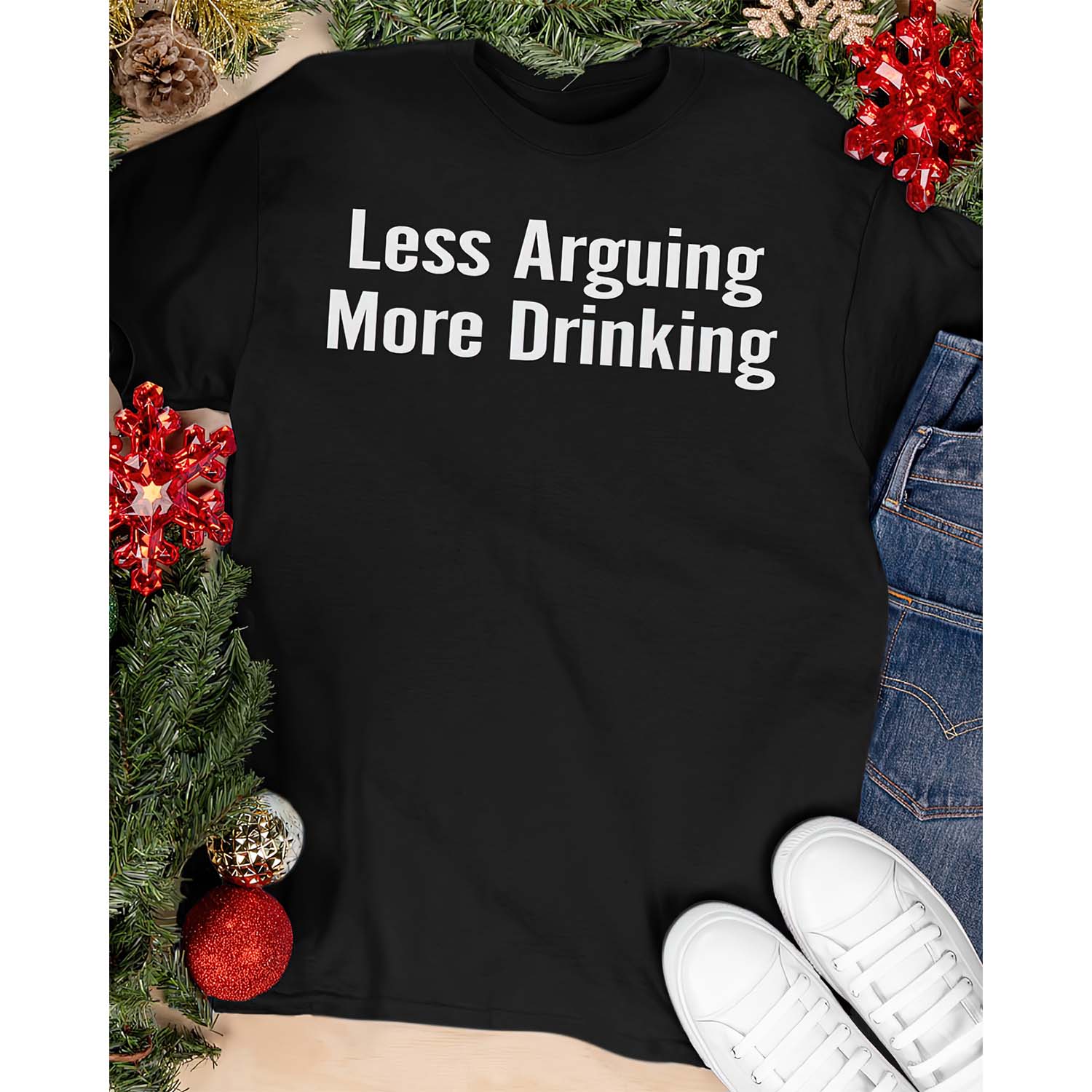 Less Arguing More Drinking Shirt Less Arguing More Drinking Shirt