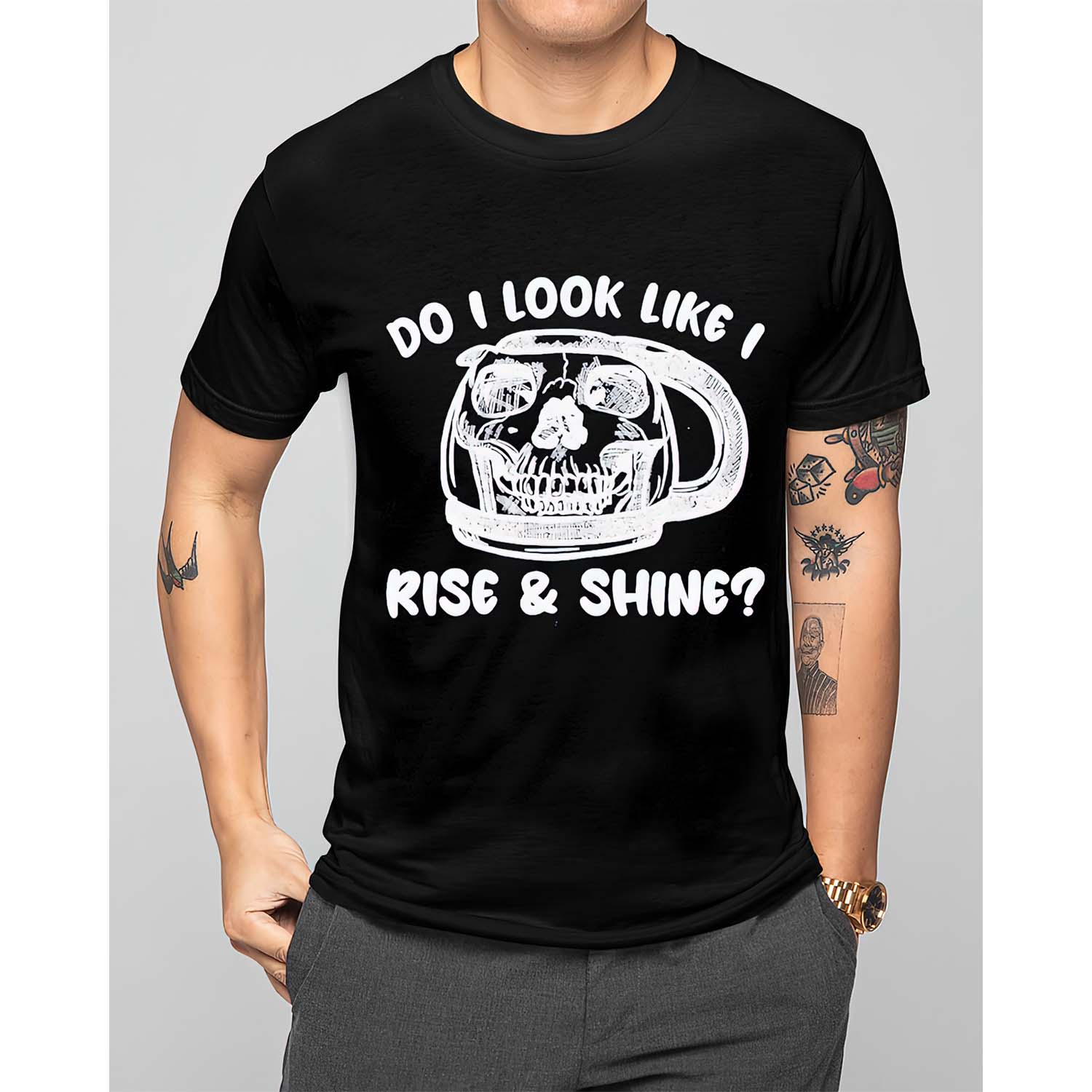 Do I Look Like I Rise And Shine Shirt Do I Look Like I Rise And Shine Shirt