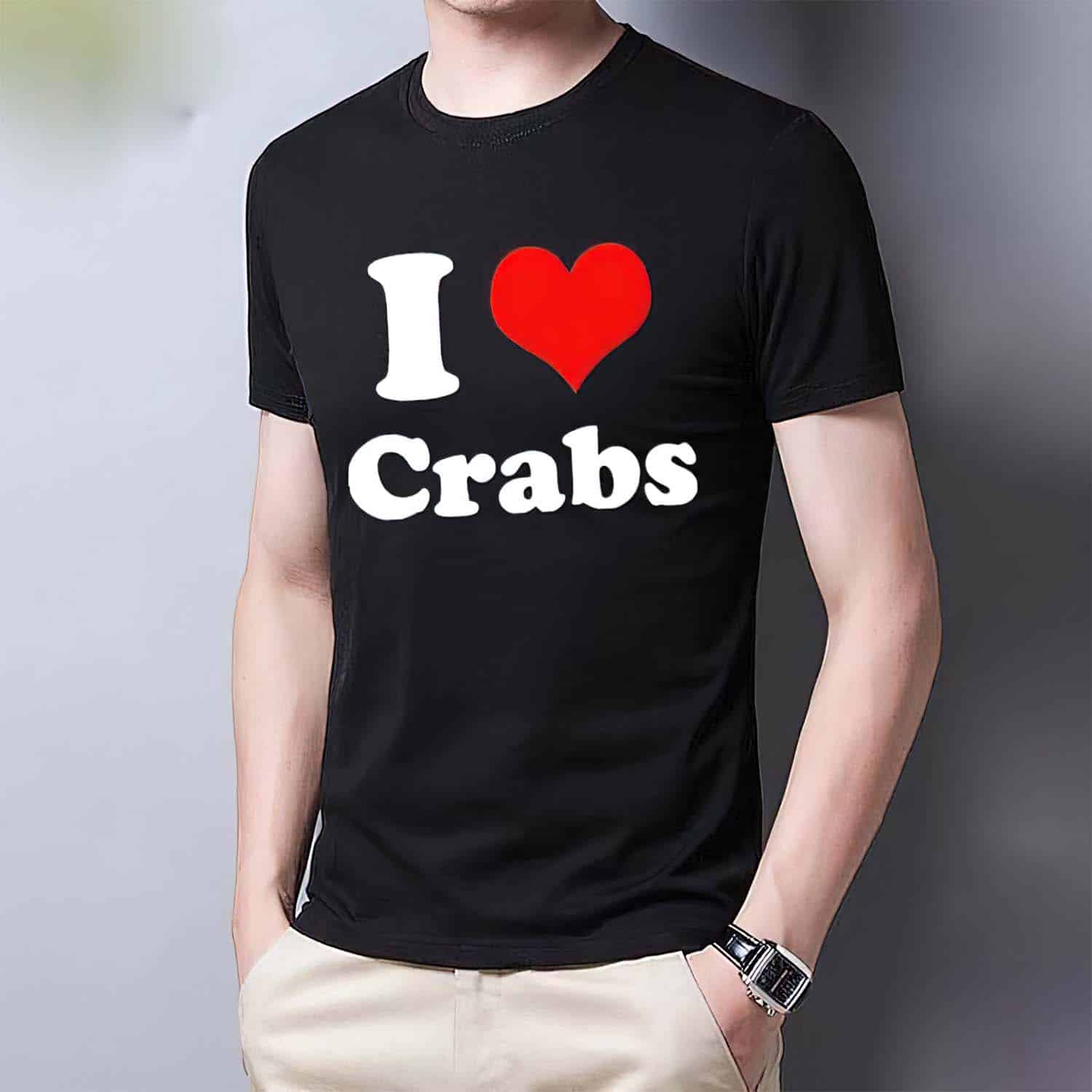 I Love Crabs Shirt I Love Crabs Shirt