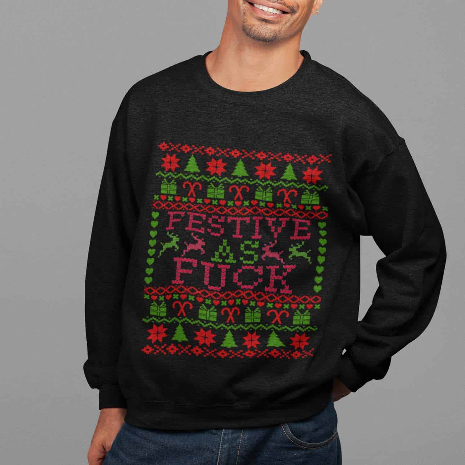 Festive As F*Ck Christmas Sweatshirt Festive As F*Ck Christmas Sweatshirt