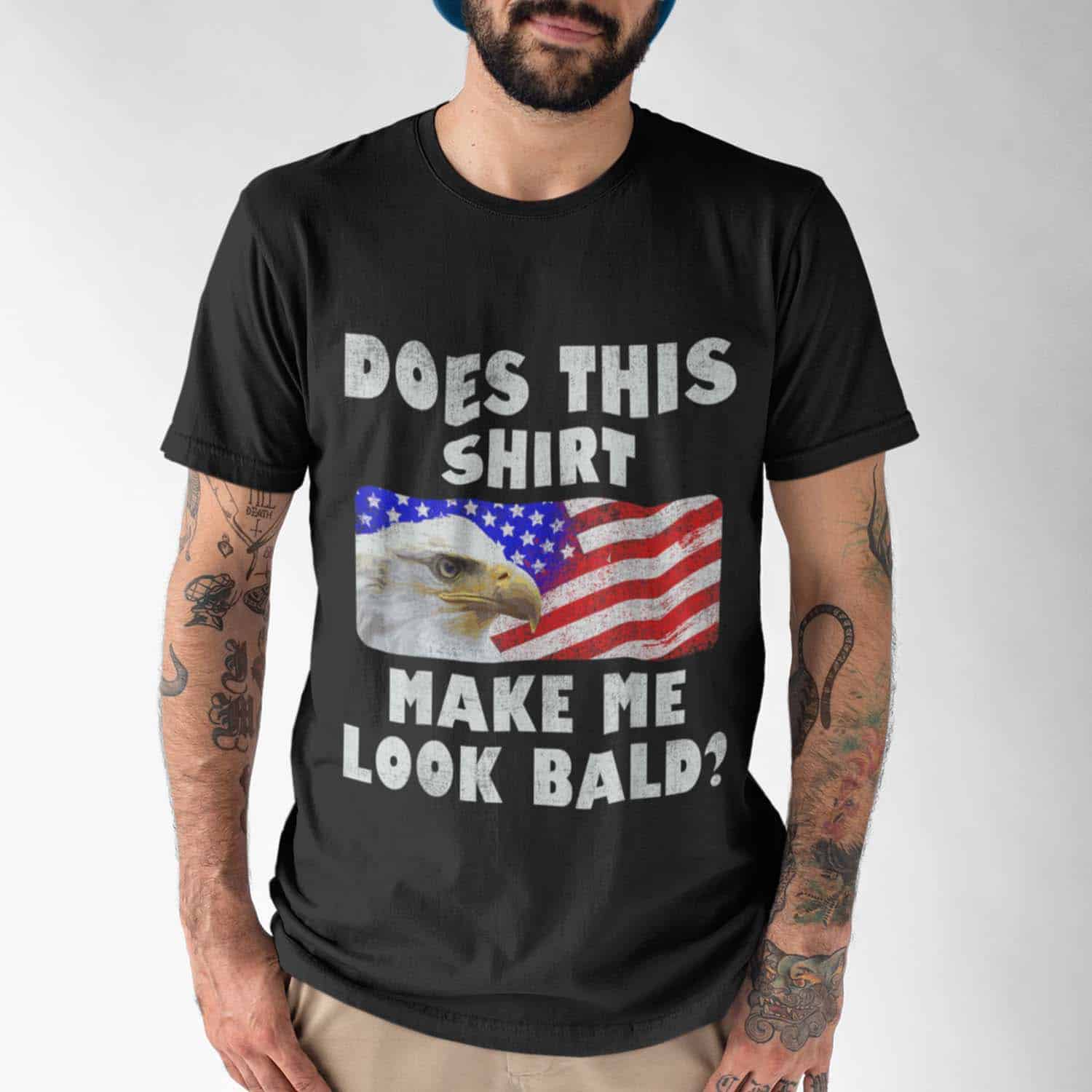 Does This Shirt Make Me Look Bald Eagle Shirt Does This Shirt Make Me Look Bald Eagle Shirt