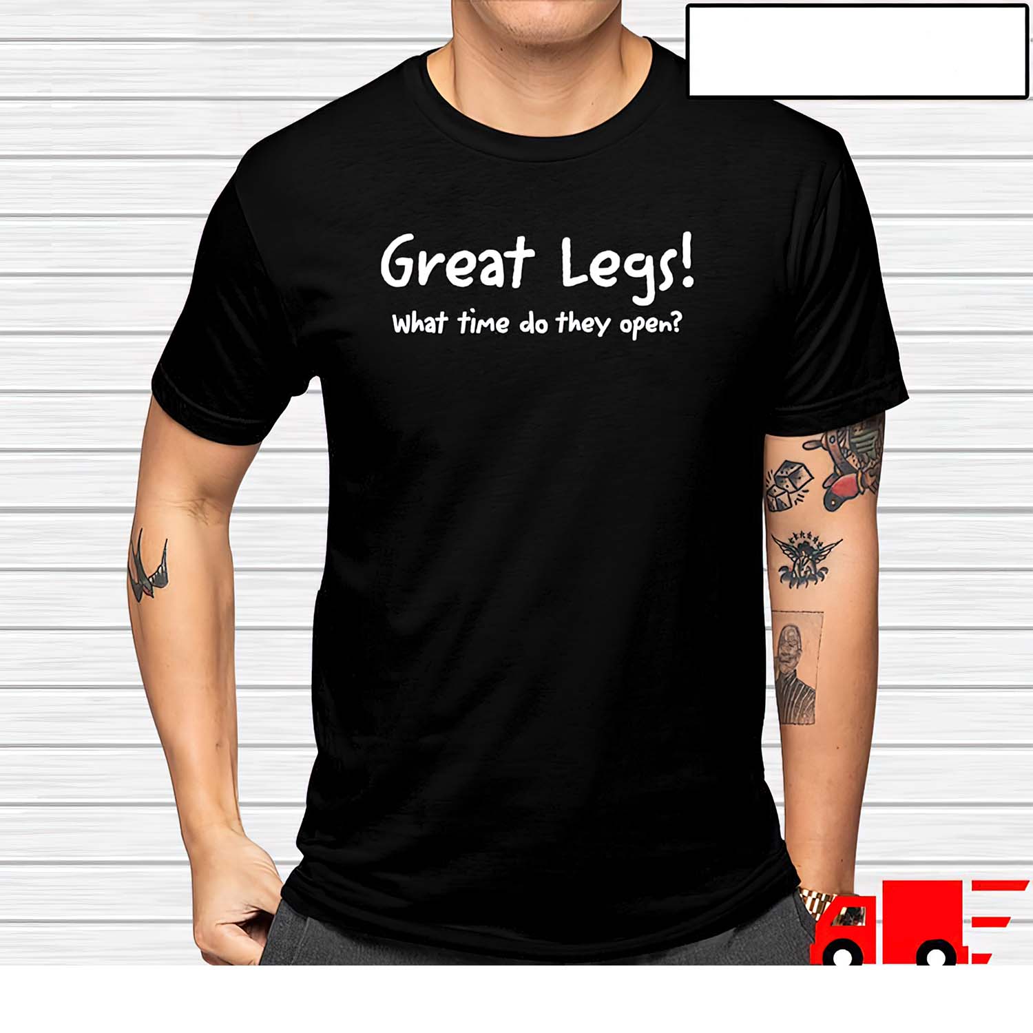 Great Legs What Time Do They Open Shirt Great Legs What Time Do They Open Shirt
