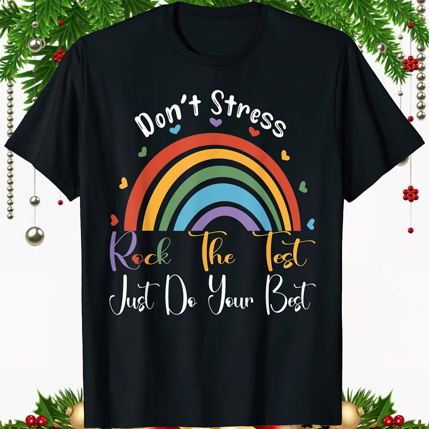 Don’T Stress Rock The Test Just Do Your Best Shirt