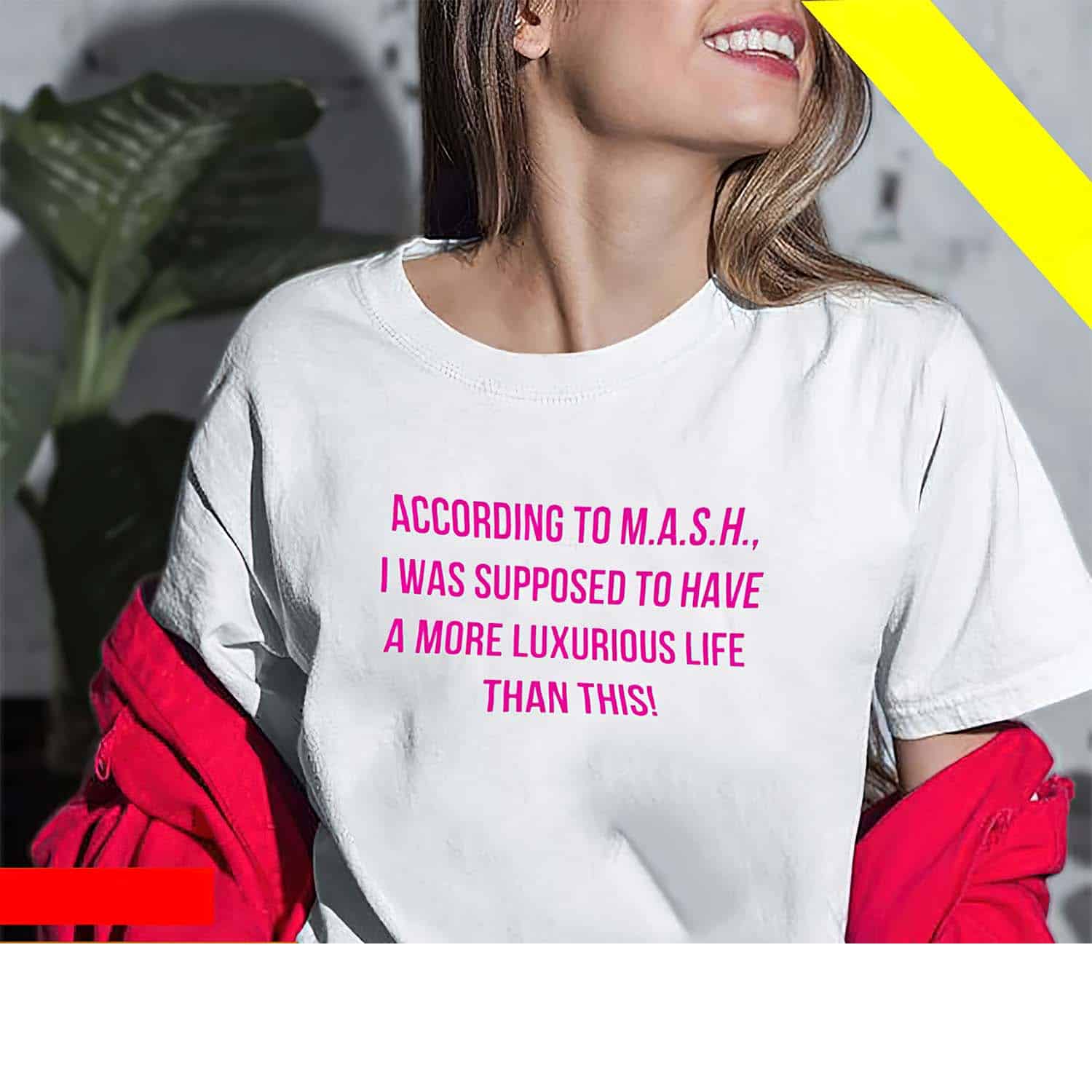 According To Mash I Was Supposed To Have Women Shirt