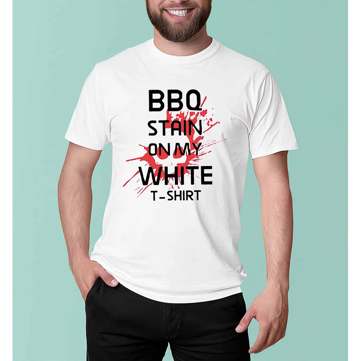 Bbq Stain On My White T-Shirt Bbq Stain On My White T-Shirt