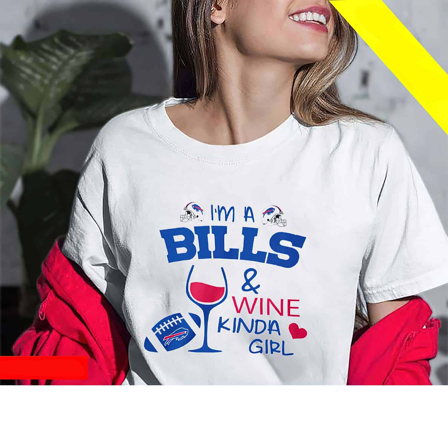 I’M A Bills And Wine Kinda Girls Women Shirt I’M A Bills And Wine Kinda Girls Women Shirt
