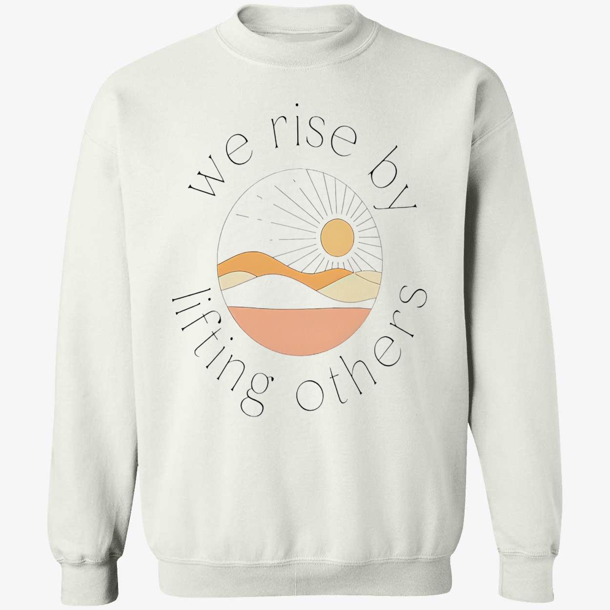 Wise Rise By Lifting Others Shirt Wise Rise By Lifting Others Shirt