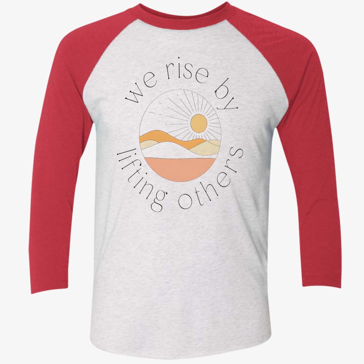 Wise Rise By Lifting Others Shirt Wise Rise By Lifting Others Shirt