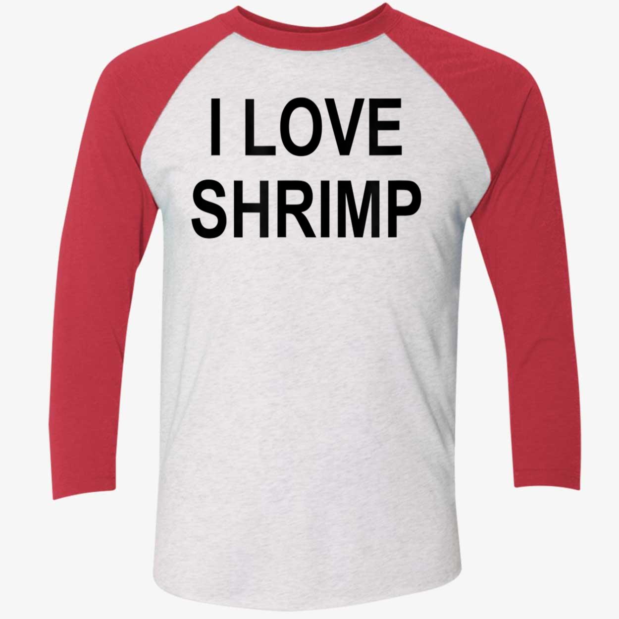 I Love Shrimp Shirt I Love Shrimp Shirt