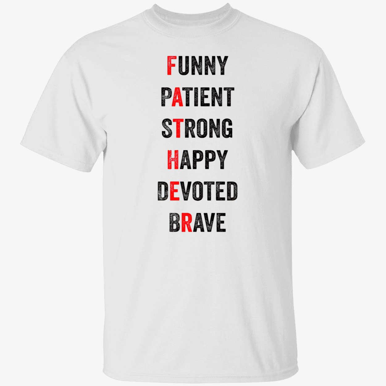 Funny Patient Strong Happy Devoted Brave Shirt Funny Patient Strong Happy Devoted Brave Shirt