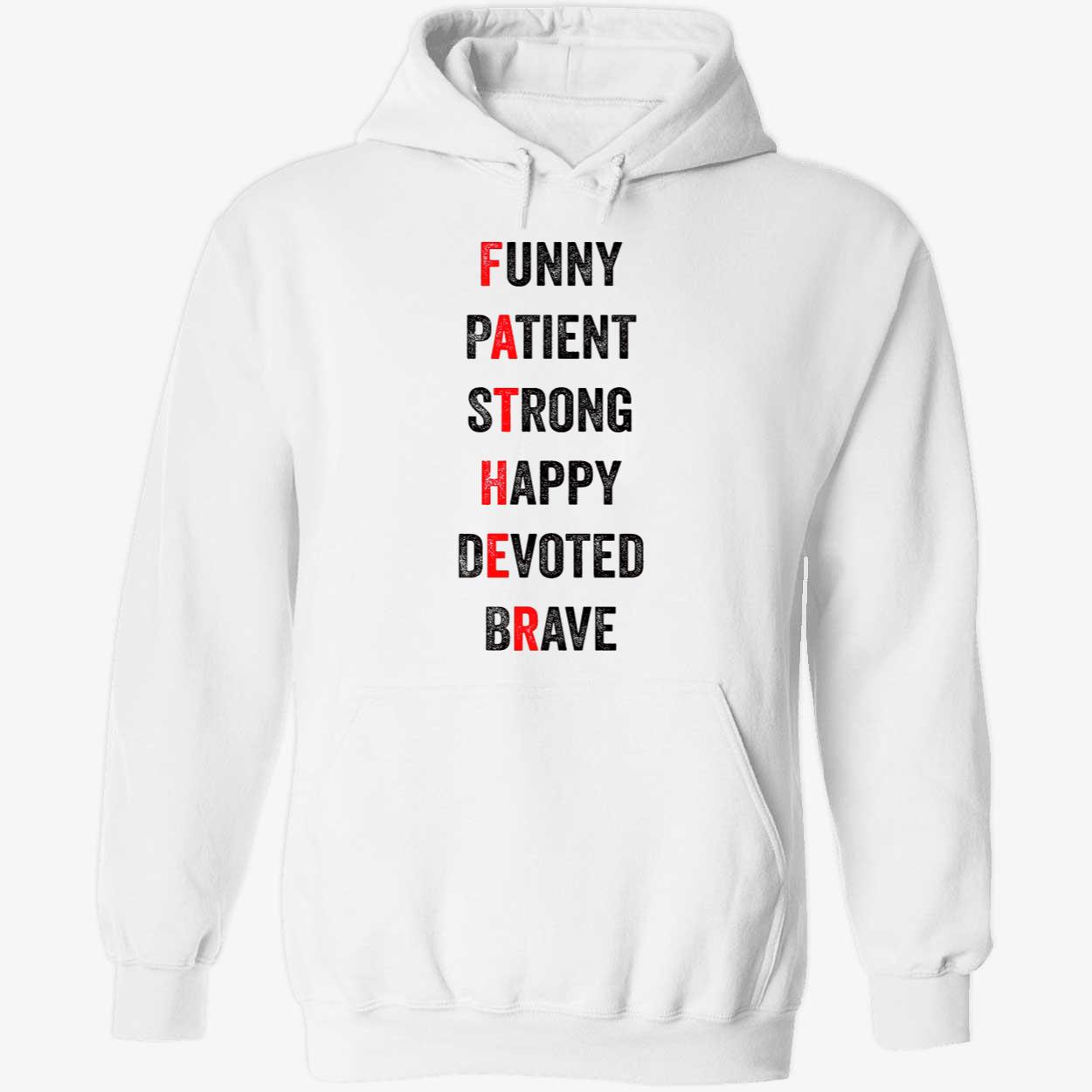 Funny Patient Strong Happy Devoted Brave Shirt Funny Patient Strong Happy Devoted Brave Shirt