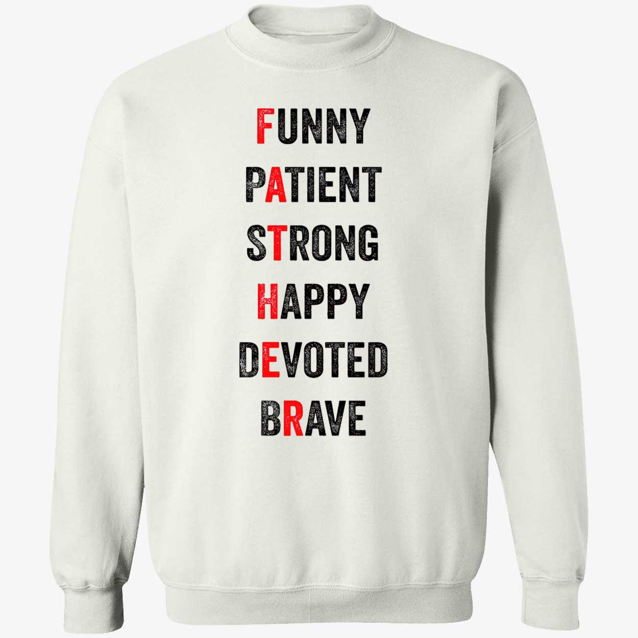 Funny Patient Strong Happy Devoted Brave Shirt Funny Patient Strong Happy Devoted Brave Shirt