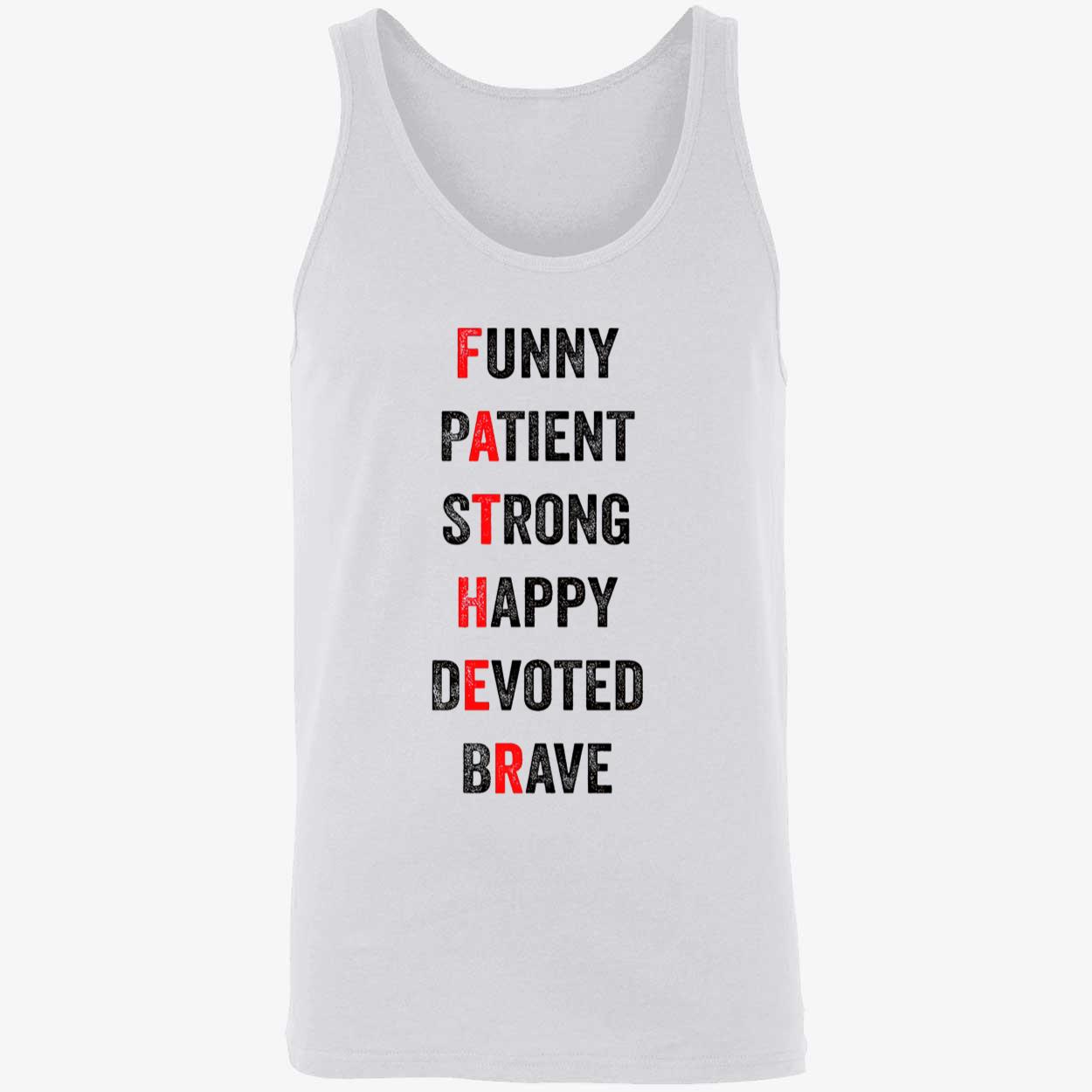 Funny Patient Strong Happy Devoted Brave Shirt Funny Patient Strong Happy Devoted Brave Shirt