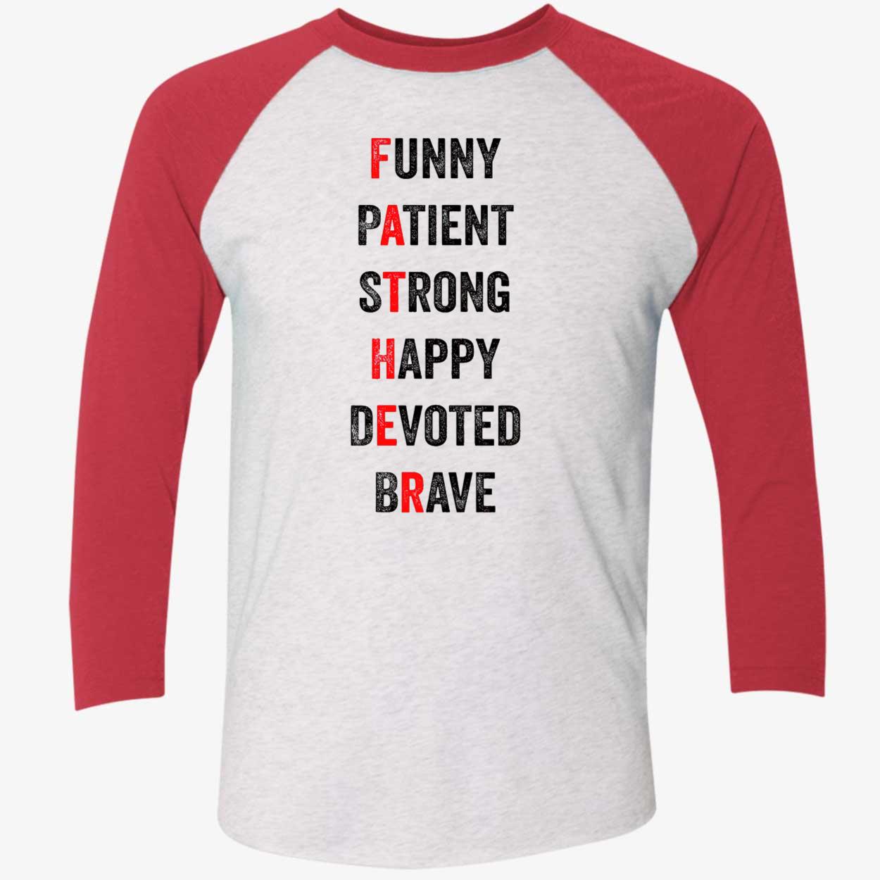 Funny Patient Strong Happy Devoted Brave Shirt Funny Patient Strong Happy Devoted Brave Shirt