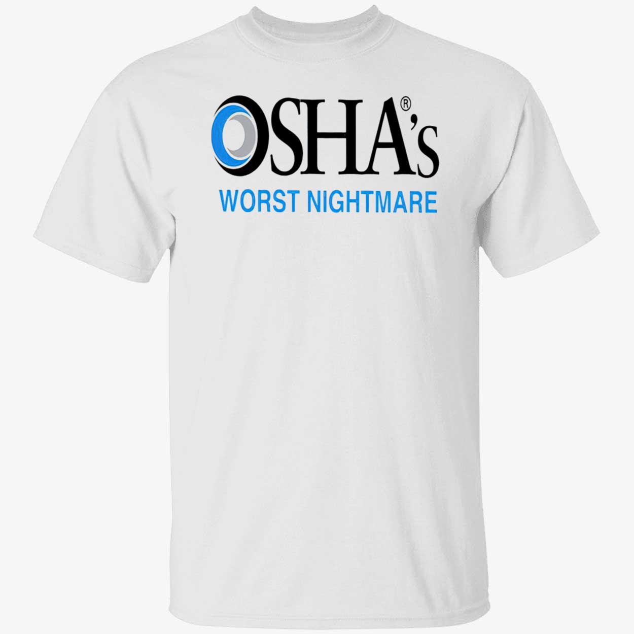 Osaha’S Worst Nightmare Shirt Osaha’S Worst Nightmare Shirt