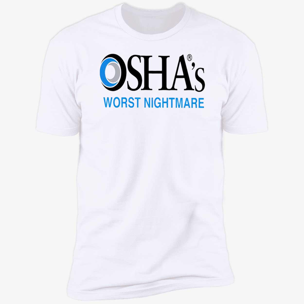 Osaha’S Worst Nightmare Shirt Osaha’S Worst Nightmare Shirt