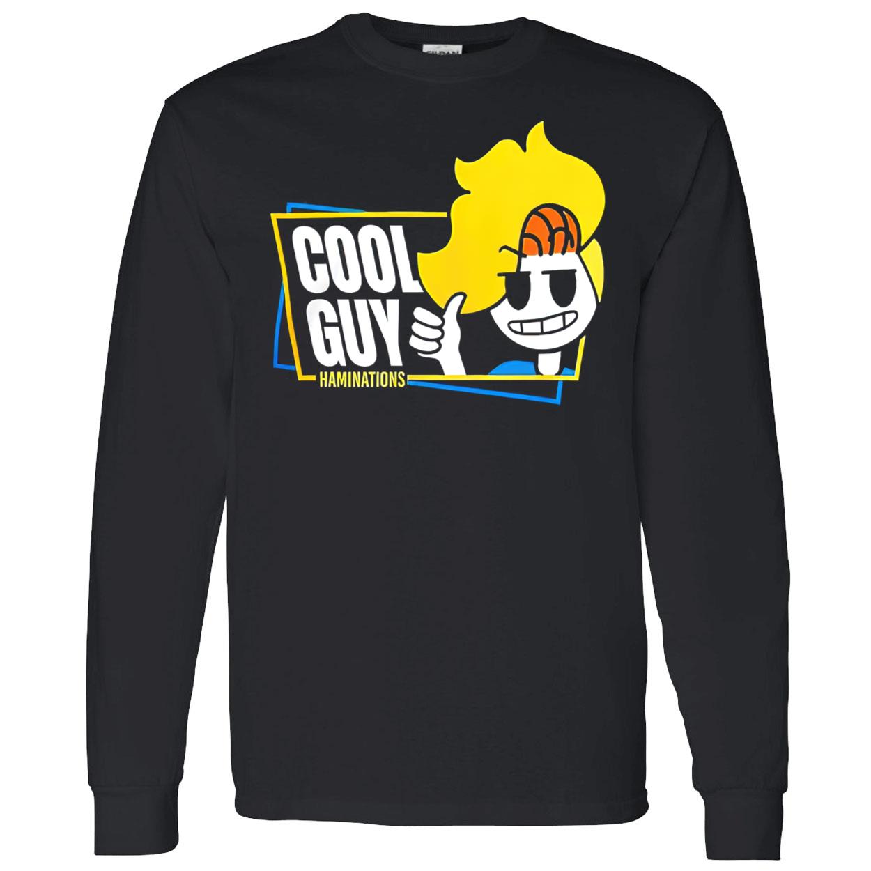 Cool Guy Haminations Shirt Cool Guy Haminations Shirt
