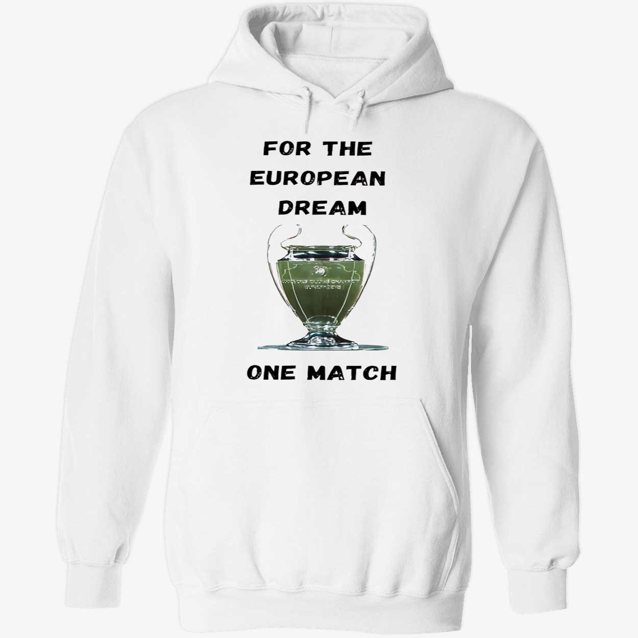 For The European Dream One Match Shirt For The European Dream One Match Shirt