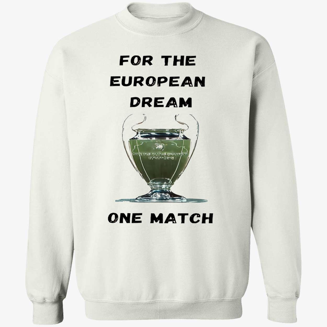 For The European Dream One Match Shirt For The European Dream One Match Shirt