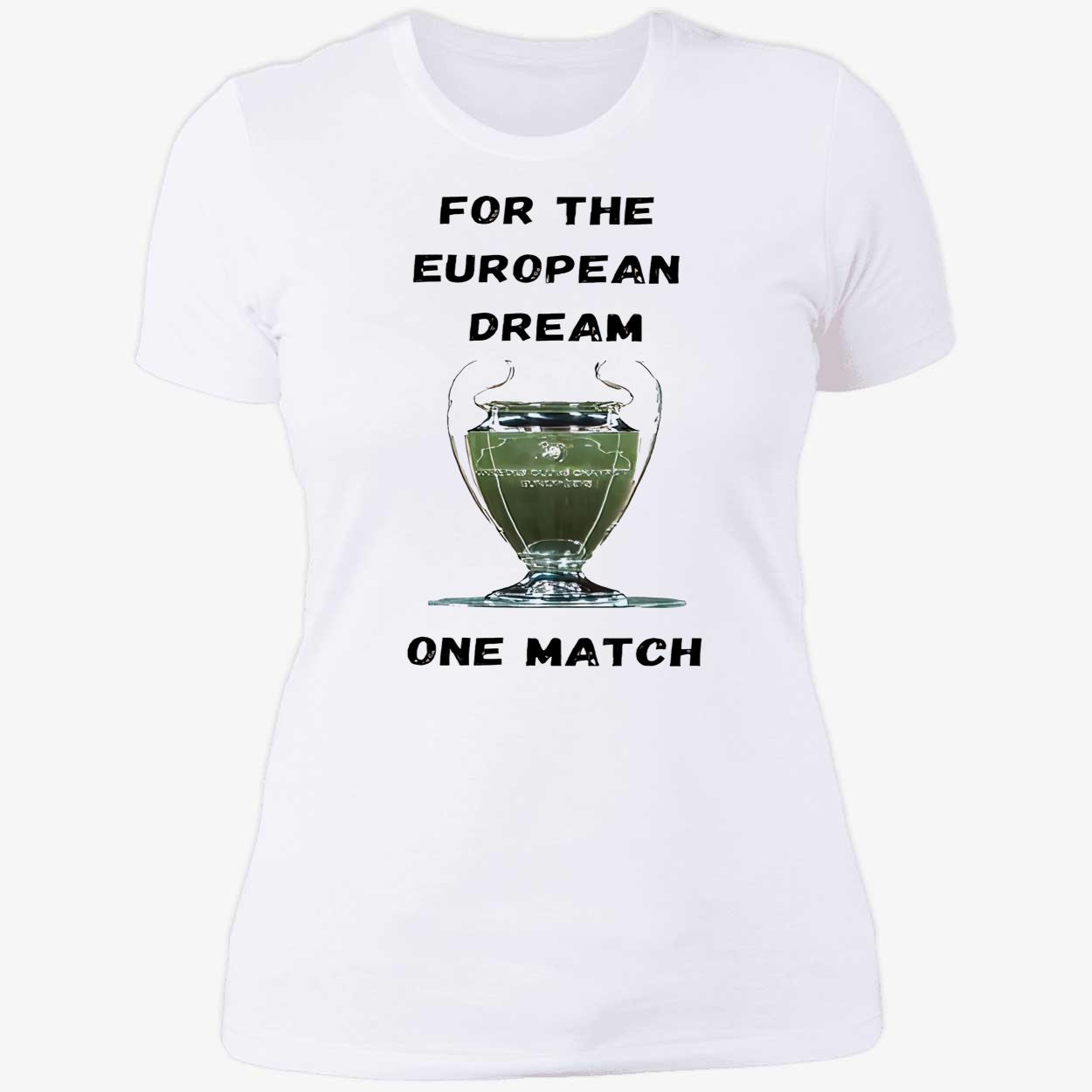 For The European Dream One Match Shirt For The European Dream One Match Shirt