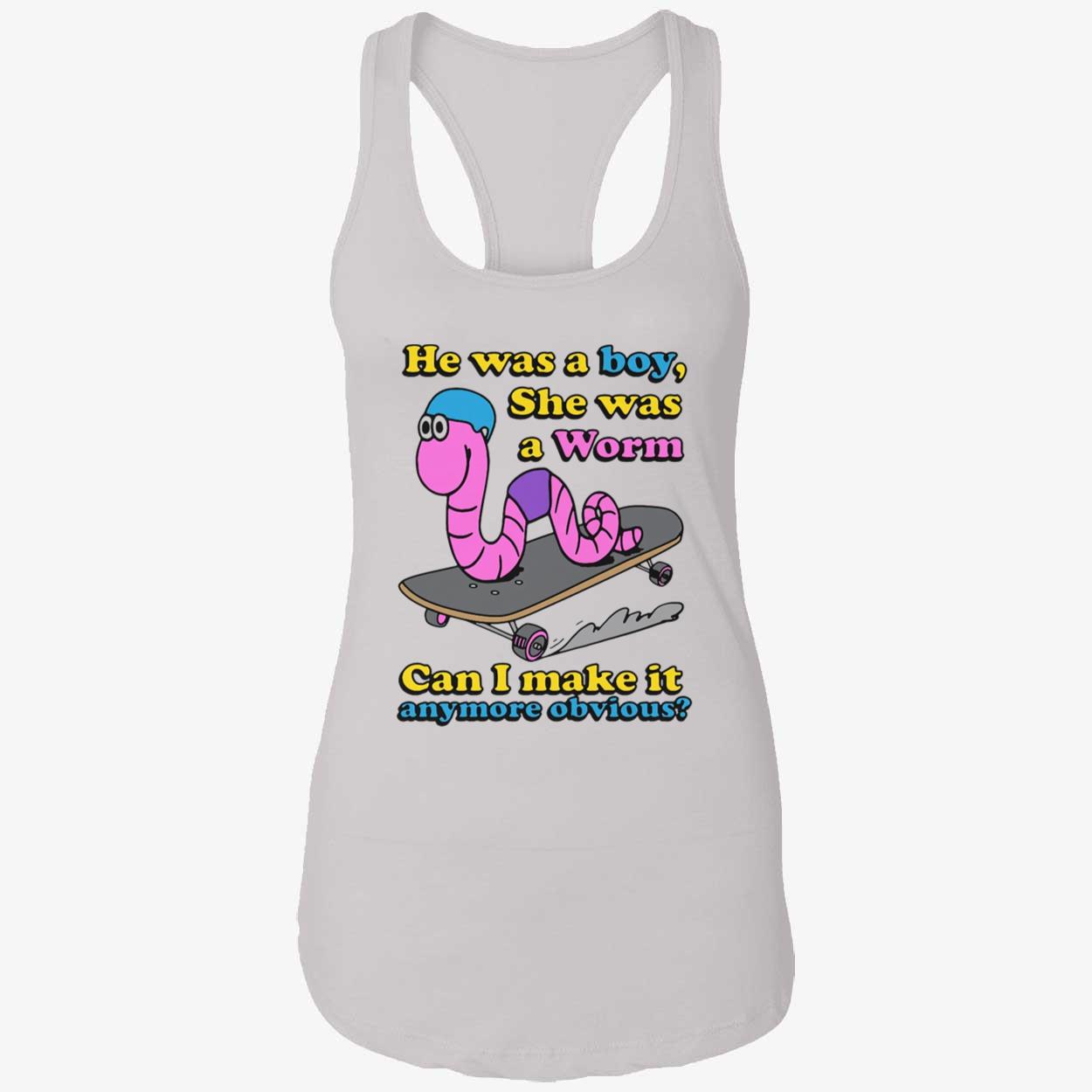 He Was A Boy She Was A Worm Shirt He Was A Boy She Was A Worm Shirt