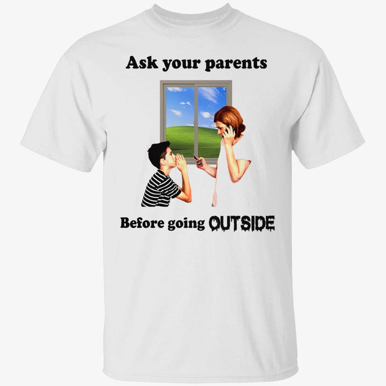 Ask Your Parents Before Going Offline Shirt
